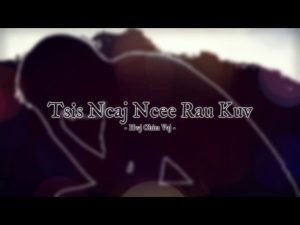 Hmong Song - Tsis Ncaj Ncee Rau Kuv - Wrong With Me