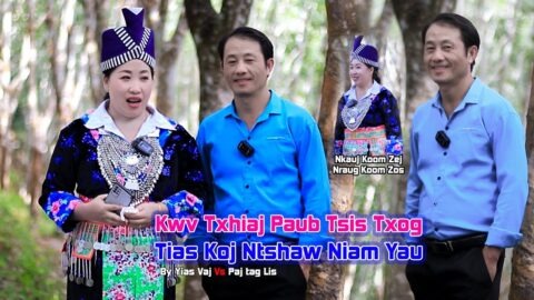 Kwv txhiaj paub tsis txog tias koj ntshaw niam yau By Yias Vaj thiab Paj tag Lis
