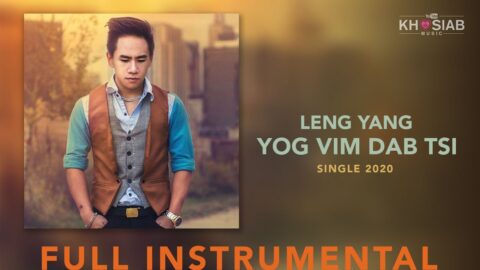 Leng Yang - Yog Vim Dab Tsi (Full Instrumental & Lyric)